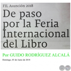 DE PASO POR LA FERIA INTERNACIONAL DEL LIBRO - Por GUIDO RODRÍGUEZ ALCALÁ - Domingo, 03 de Junio de 2018